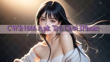 cwin666 apk trò chơi iPhone