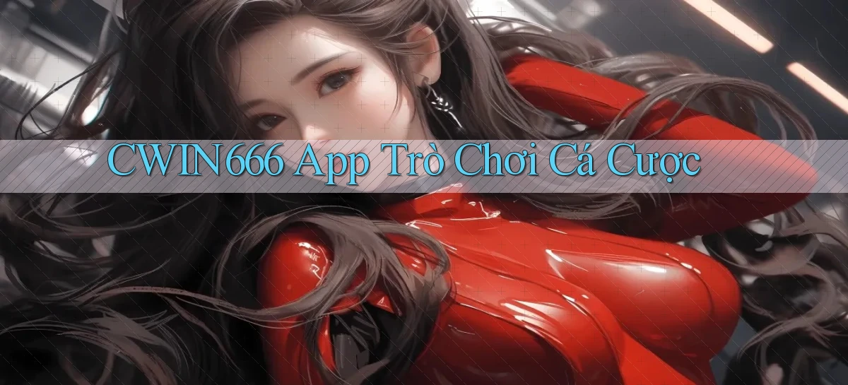 Cwin666  app trò chơi cá cược