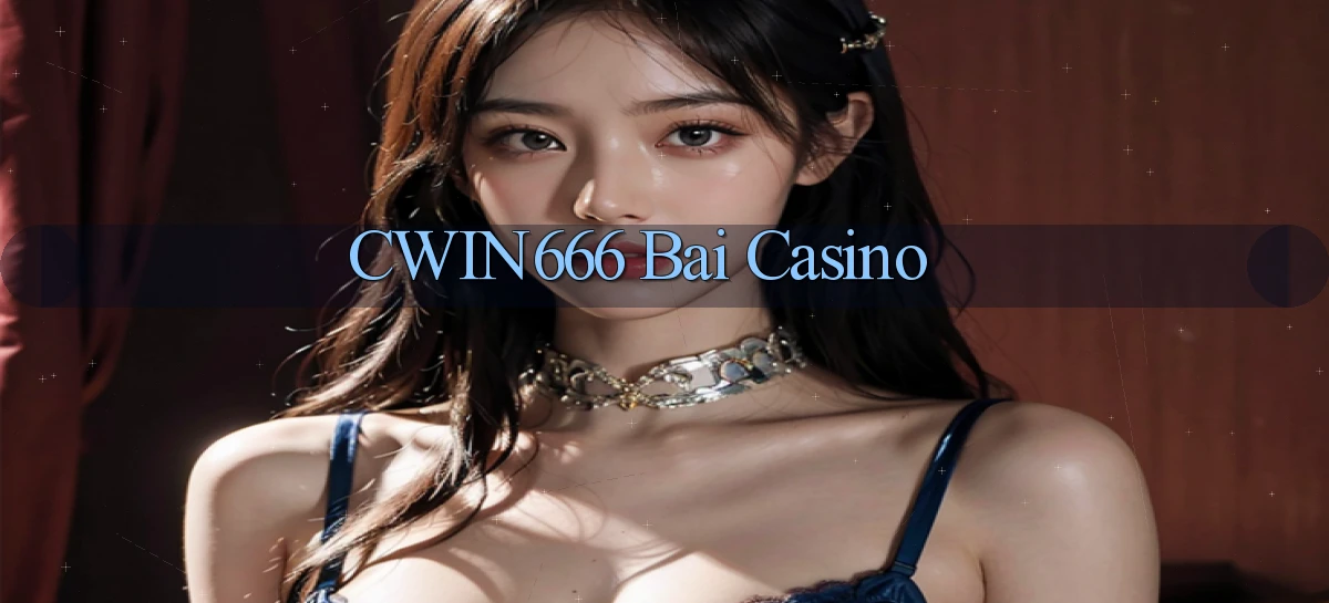 cwin666 bài casino