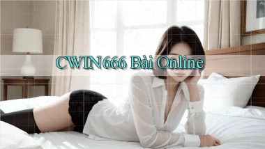 cwin666 bài online