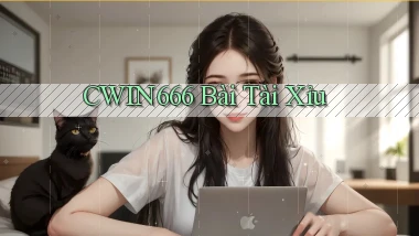 cwin666 bài tài xỉu