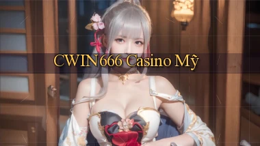 cwin666 casino mỹ