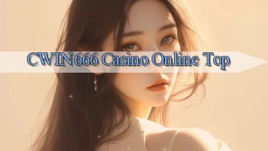 cwin666 casino online top