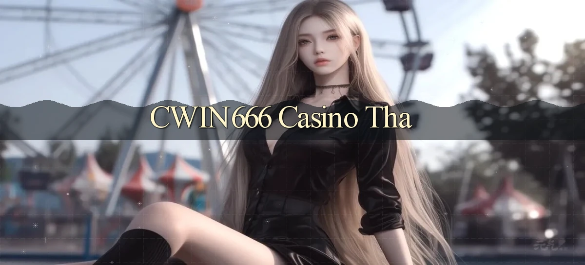 cwin666 casino tha
