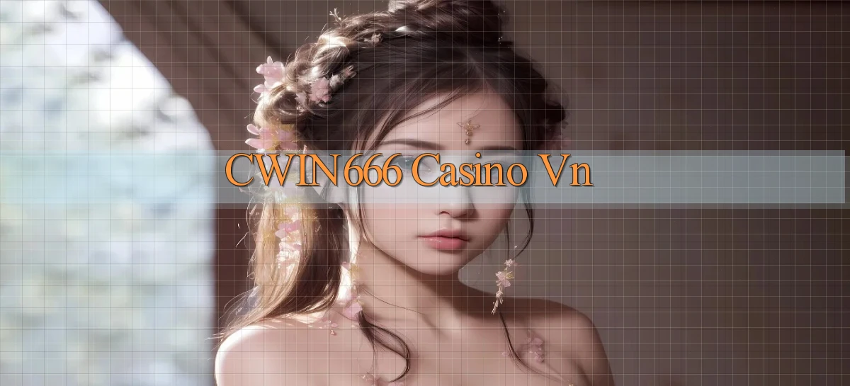cwin666 casino vn