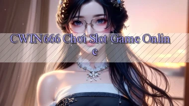 cwin666 chơi slot game online
