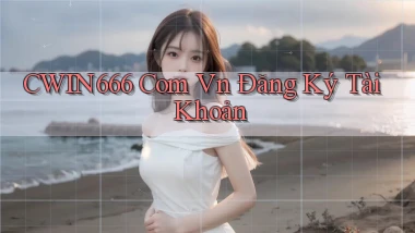 cwin666 com vn Đăng ký tài khoản