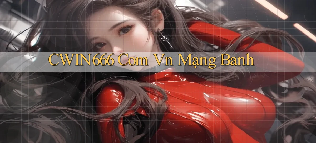 cwin666 com vn mạng banh