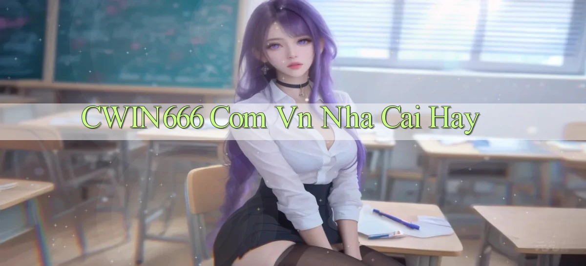 cwin666 com vn nha cai hay