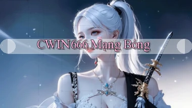 cwin666 mạng bóng