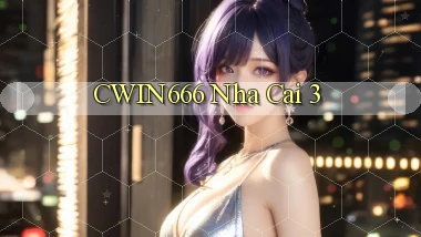 cwin666 nha cai 3
