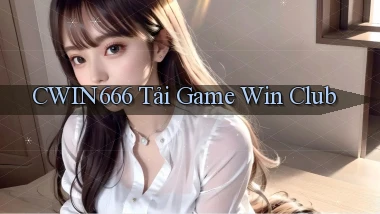 cwin666 tải game win club