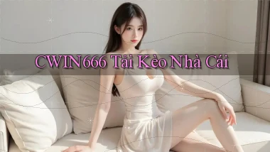 cwin666 tải kèo nhà cái