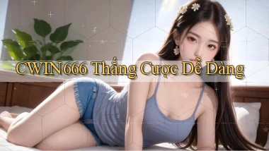 cwin666  thắng cược dễ dàng