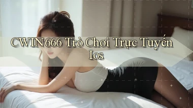 cwin666  trò chơi trực tuyến ios