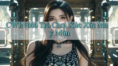 Cwin666  trò chơi xúc xắc may mắn