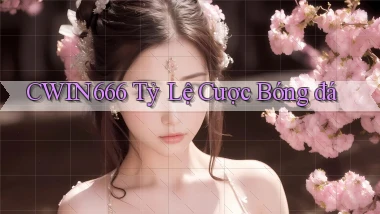 cwin666 tỷ lệ cược bóng đá
