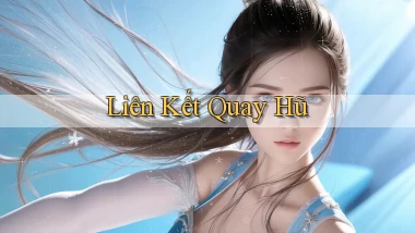 Liên kết Quay hũ