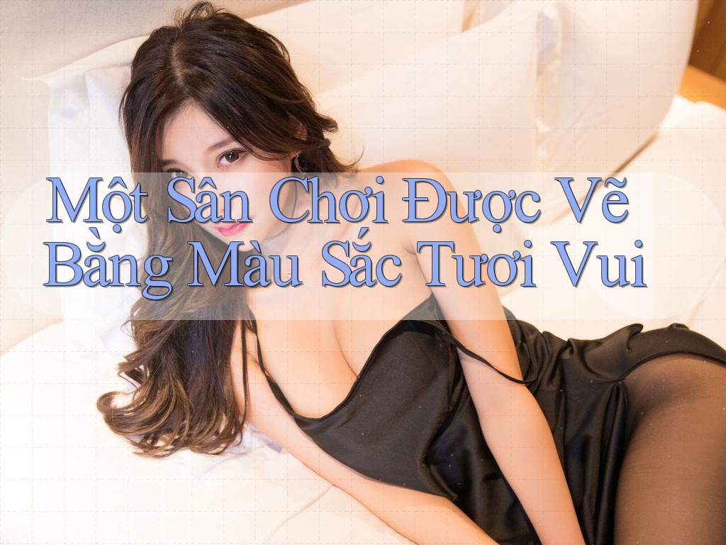 Một Sân Chơi Được Vẽ Bằng Màu Sắc Tươi Vui Một Sân Chơi Được Vẽ Bằng Màu Sắc Tươi Vui