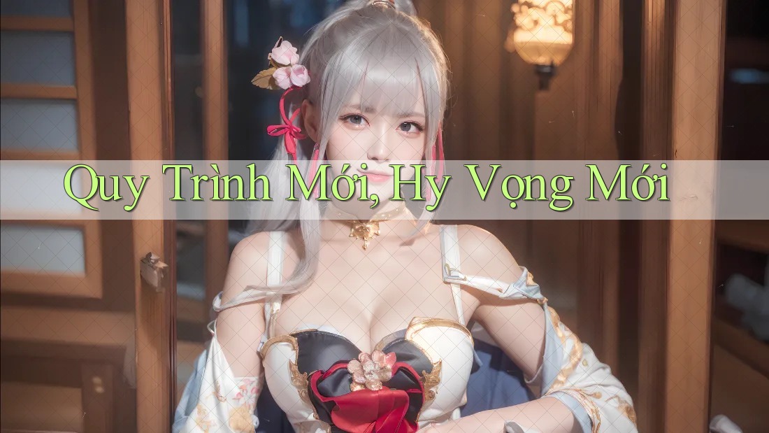 Quy Trình Mới, Hy Vọng Mới Quy Trình Mới, Hy Vọng Mới