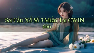 soi cầu xổ số 3 miền tại cwin666
