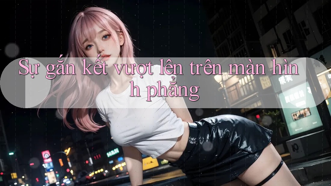 Sự gắn kết vượt lên trên màn hình phẳng Sự gắn kết vượt lên trên màn hình phẳng