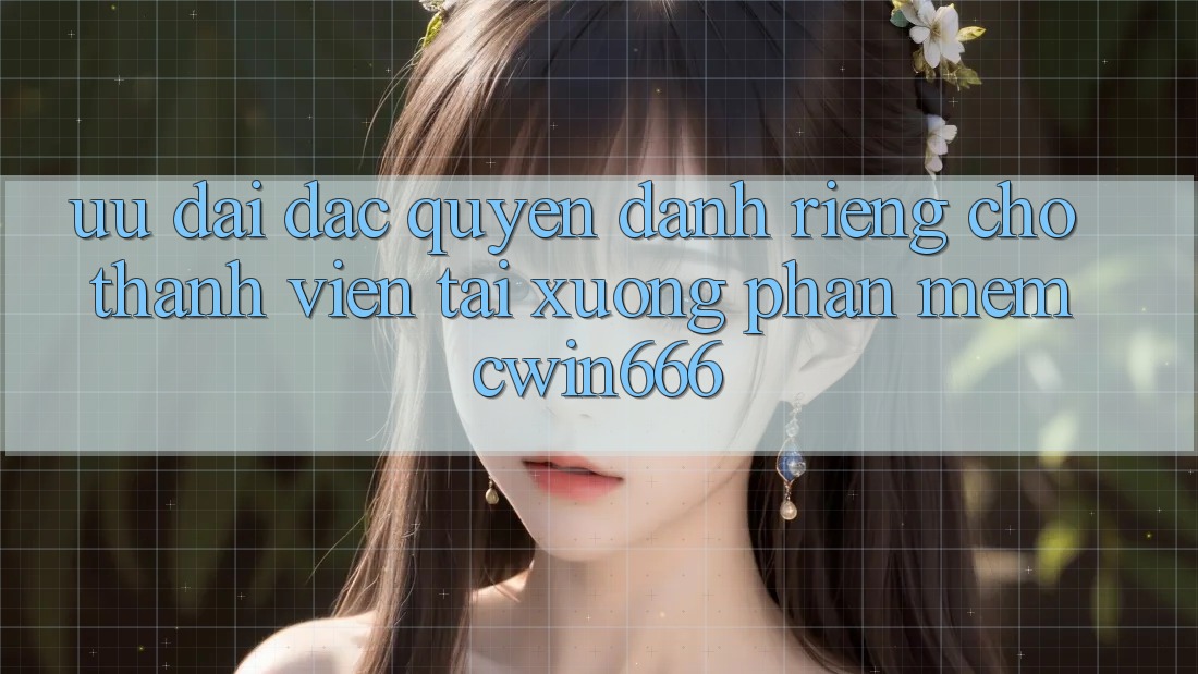 Ưu Đãi Đặc Quyền Dành Riêng Cho Thành Viên Tải xuống Phần mềm Cwin666 Ưu Đãi Đặc Quyền Dành Riêng Cho Thành Viên Tải xuống Phần mềm Cwin666