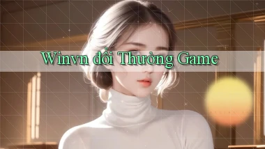 winvn  đổi thưởng game